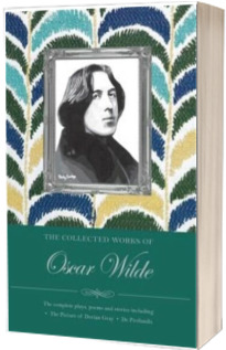 The Collected Works of Oscar Wilde - Oscar Wilde