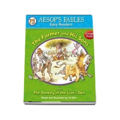 The Farmer and His Sons : with The Donkey and the Lion's Den (Aesop's Fables Easy Readers)