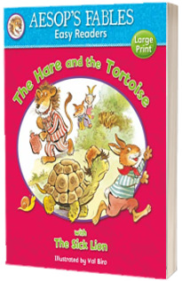 The Hare and the Tortoise. with The Sick Lion (Aesop's Fables Easy Readers)