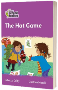 The Hat Game. Collins Peapod Readers. Level 1