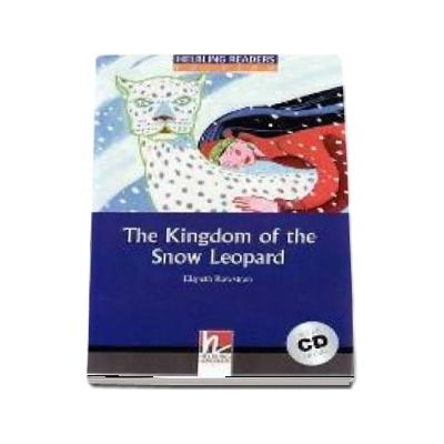 The Kingdom of the Snow Leopard with Audio CD. Level 4