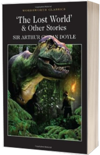 The Lost World and Other Stories
