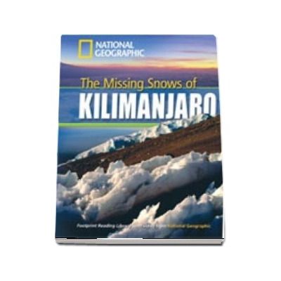The Missing Snows of Kilimanjaro. Footprint Reading Library 1300. Book