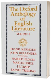 The Oxford Anthology of English Literature. Volume 1