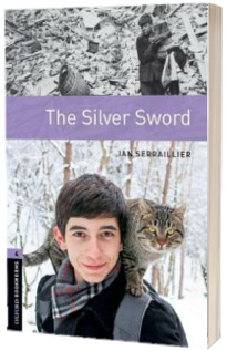 The Silver Sword. Oxford Bookworms Level 4. 3 ED.