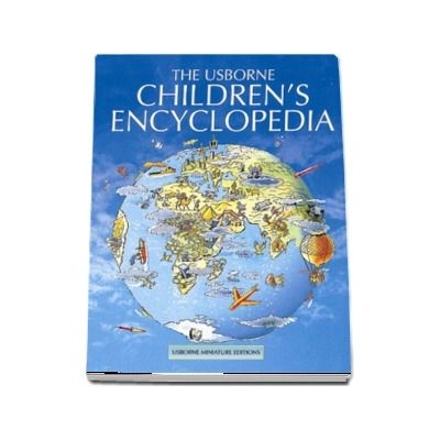 The Usborne childrens encyclopedia