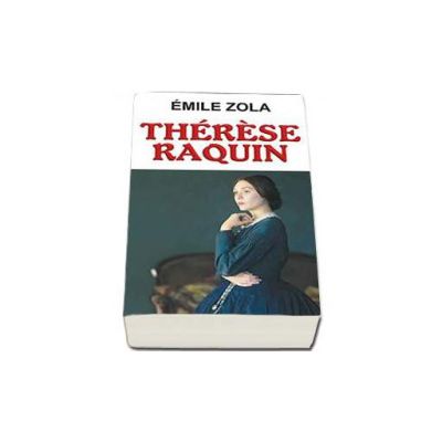 Therese Raquin - Zola Emile