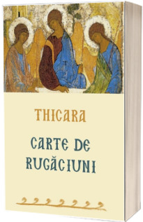 Thicara. Carte de rugaciuni