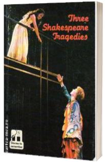 Three Shakespeare tragedies