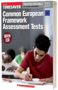 Timesaver. Common European Framework Assessment (and CD)