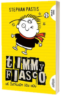 Timmy Fiasco, volumul III (paperback).