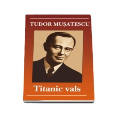Titanic vals - Musatescu Tudor