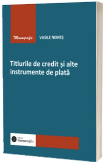 Titlurile de credit si alte instrumente de plata
