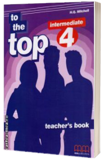 To the Top 4 Intermediate - Teacher's book