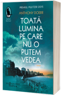 Toata lumina pe care nu o putem vedea