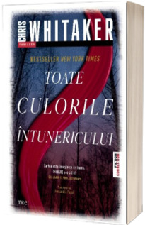Toate culorile intunericului