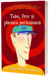 Tobe, fete si placinta periculoasa
