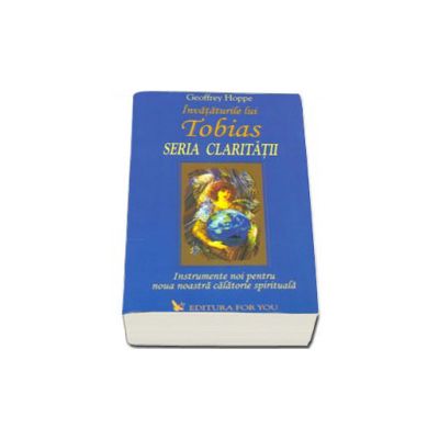 Tobias - Seria Claritatii - vol. 3