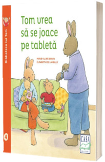 Tom vrea sa se joace pe tableta