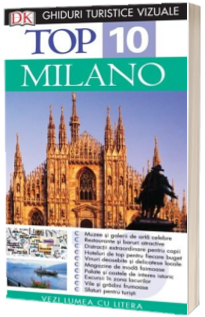 Top 10 Milano. Ghid turistic vizual