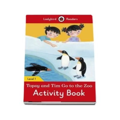 Topsy and Tim.Go to the Zoo Activity Book. Ladybird Readers Level 1