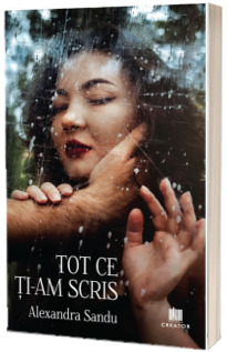 Tot ce ti-am scris Tot ce ti-am scris