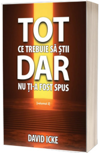 Tot ce trebuie sa stii, dar nu ti-a fost spus, volumul 2