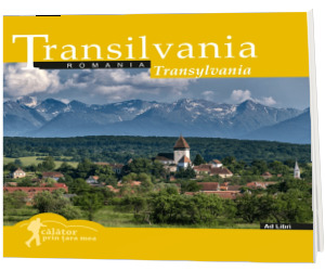 Transilvania (colectia Calator prin tara mea). Text in limba Romana-Engleza Transilvania (colectia Calator prin tara mea). Text in limba Romana-Engleza