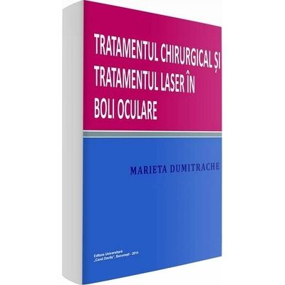 Tratamentul chirurgical si tratamentul laser in boli oculare