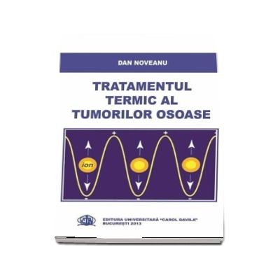 Tratamentul termic al tumorilor osoase