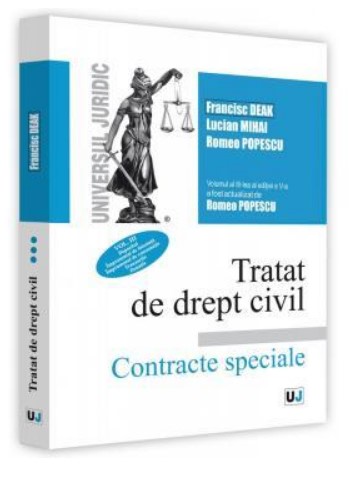 Tratat de drept civil. Contracte speciale, editia a V-a, actualizata si completata, volumul III, Depozitul. Imprumutul de folosinta. Imprumutul de consumatie. Tranzactia. Donatia
