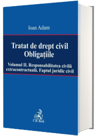 Tratat de drept civil. Obligatiile, volumul II