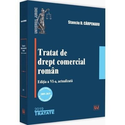 Tratat de drept comercial roman, editia a VI-a, actualizata