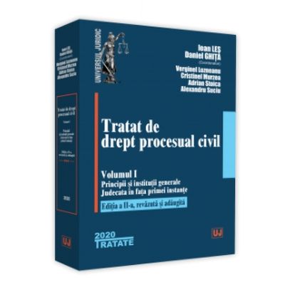 Tratat de drept procesual civil. Vol. I. Editia a II-a