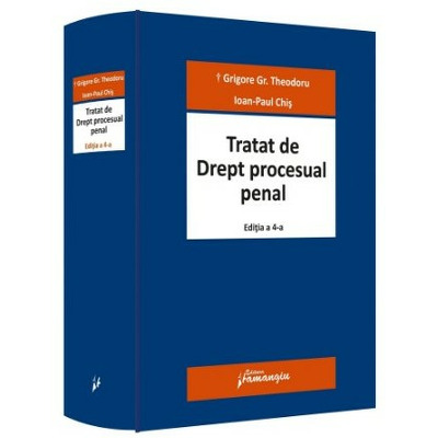 Tratat de Drept procesual penal. Editia a 4-a