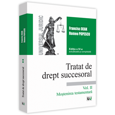 Tratat de drept succesoral - Editia a IV-a, actualizata si completata. Volumul II