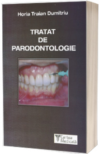 Tratat de Parodontologie (cu o Addenda, 2021) - Dumitriu Horia Traian