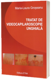 Tratat de videocapilaroscopie unghiala