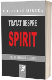 Tratat despre spirit. Editia a doua, revazuta si adaugita