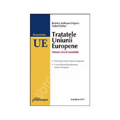 Tratatele Uniunii Europene (Actualizat 2011)