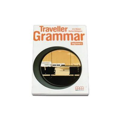 Traveller Beginners level Grammar Book - Caiet de lucru si carte de gramatica pentru clasa a III-a