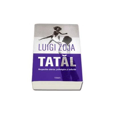 Tatal - Perspective istorice, psihologice si culturale