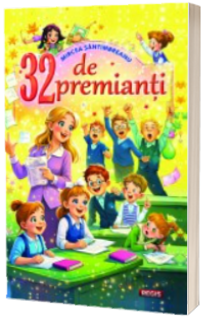 Treizeci si doi de premianti Treizeci si doi de premianti