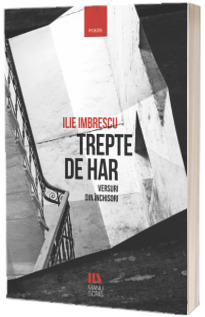Trepte de har. Versuri din inchisori