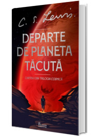 Trilogia Cosmica #1. Departe de Planeta Tacuta