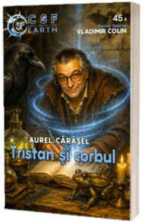 Tristan si corbul. CSF Earth nr. 45