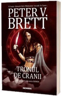 Tronul de cranii (Seria Demon, partea a IV-a, paperback)