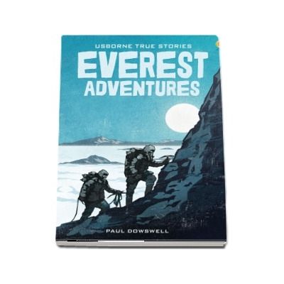 True stories Everest adventures