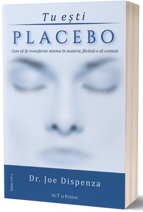Tu esti Placebo. Editia a III-a