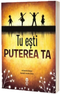 Tu esti puterea ta